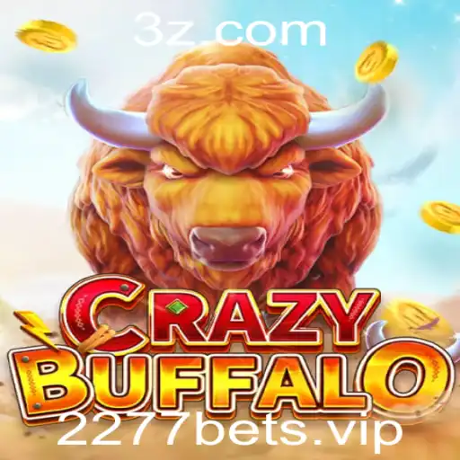 2277bet - Descubra CRAZYBUFFALO: O Jogo de Casino Revolucionário por 2277bet