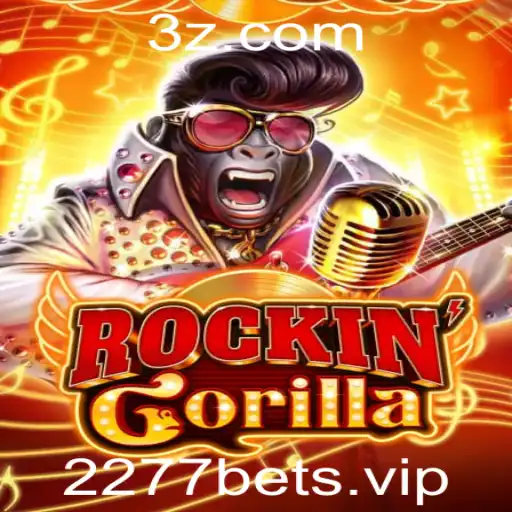 2277bet - RockinGorilla: A Nova Sensação dos Jogos de Aposta