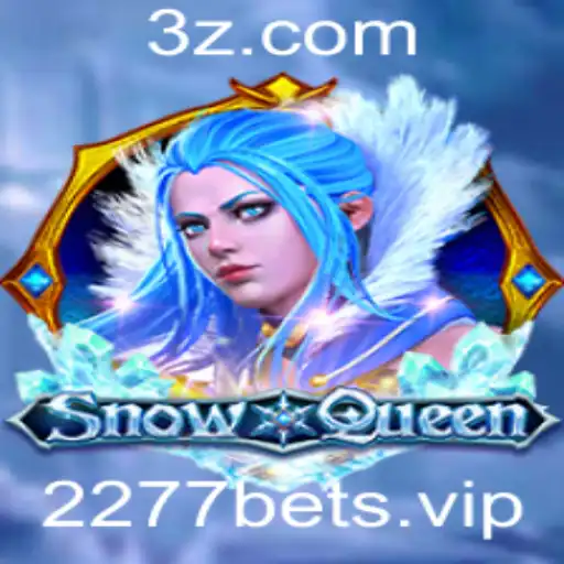 2277bet - Descubra o Fascinante Mundo de SnowQueen e a Emoção de 2277bet